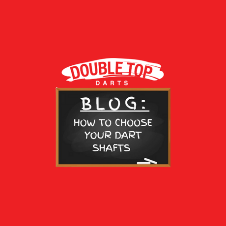 How to choose the best dart shafts
