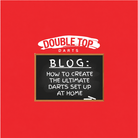 How to Create The Ultimate Darts Set Up at Home