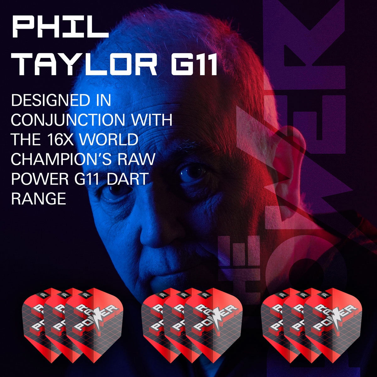 Phil Taylor Raw Power G11 Pro Ultra Dart Flights x 3 Sets by Target No6 image highlighting the compatible Target Phil Taylor Raw Power G11 dart range.